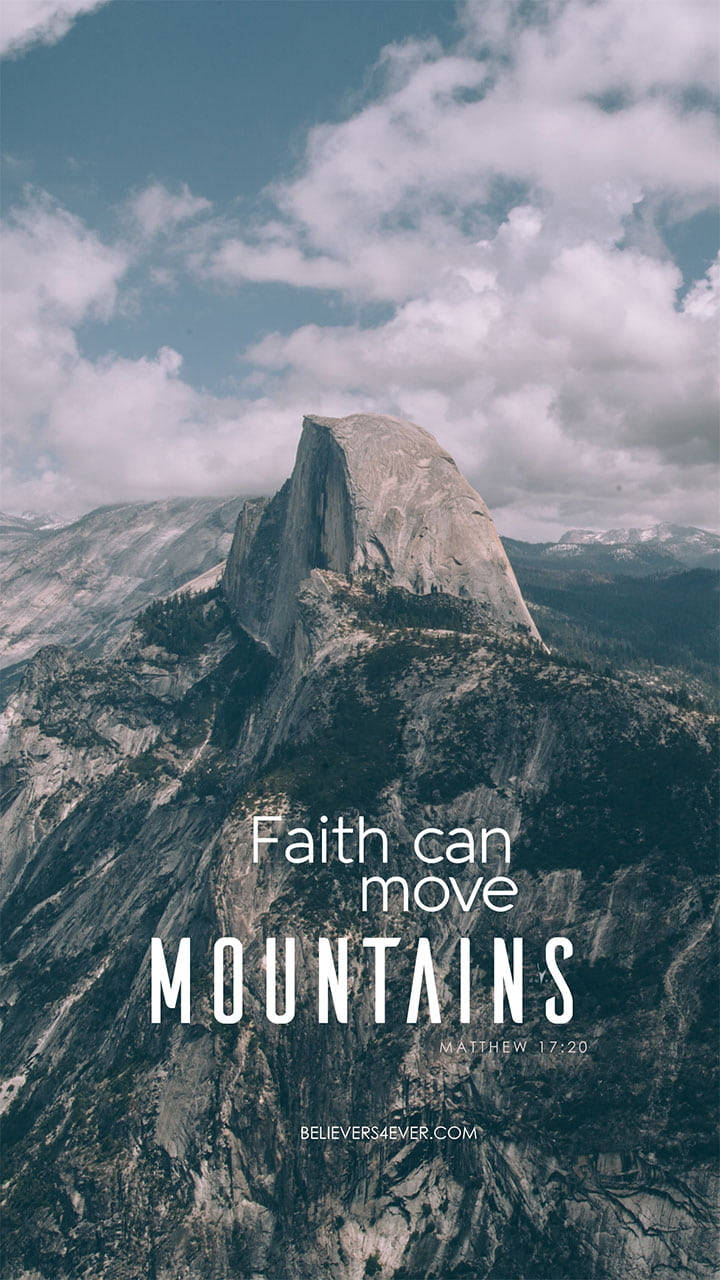 Bible Quotes 桌布 壁紙 — 雄偉的花崗岩山峰在部分多雲的天空下聳立，並疊加了鼓舞人心的文字。