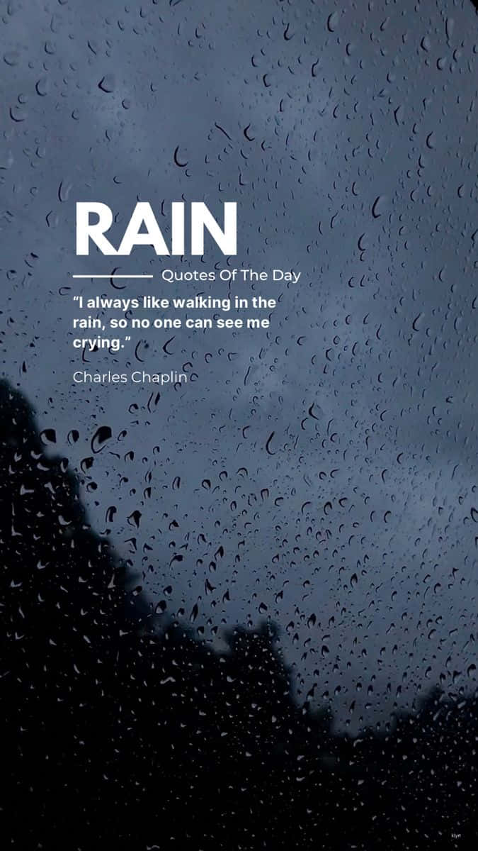 窗戶上的雨滴，附有查理·卓別林關於在雨中行走的名言。