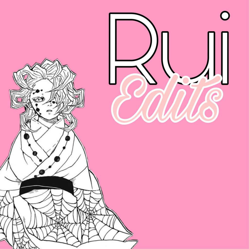 動漫女孩穿著蜘蛛網和服，粉紅色背景上有「Rui Edits」文字