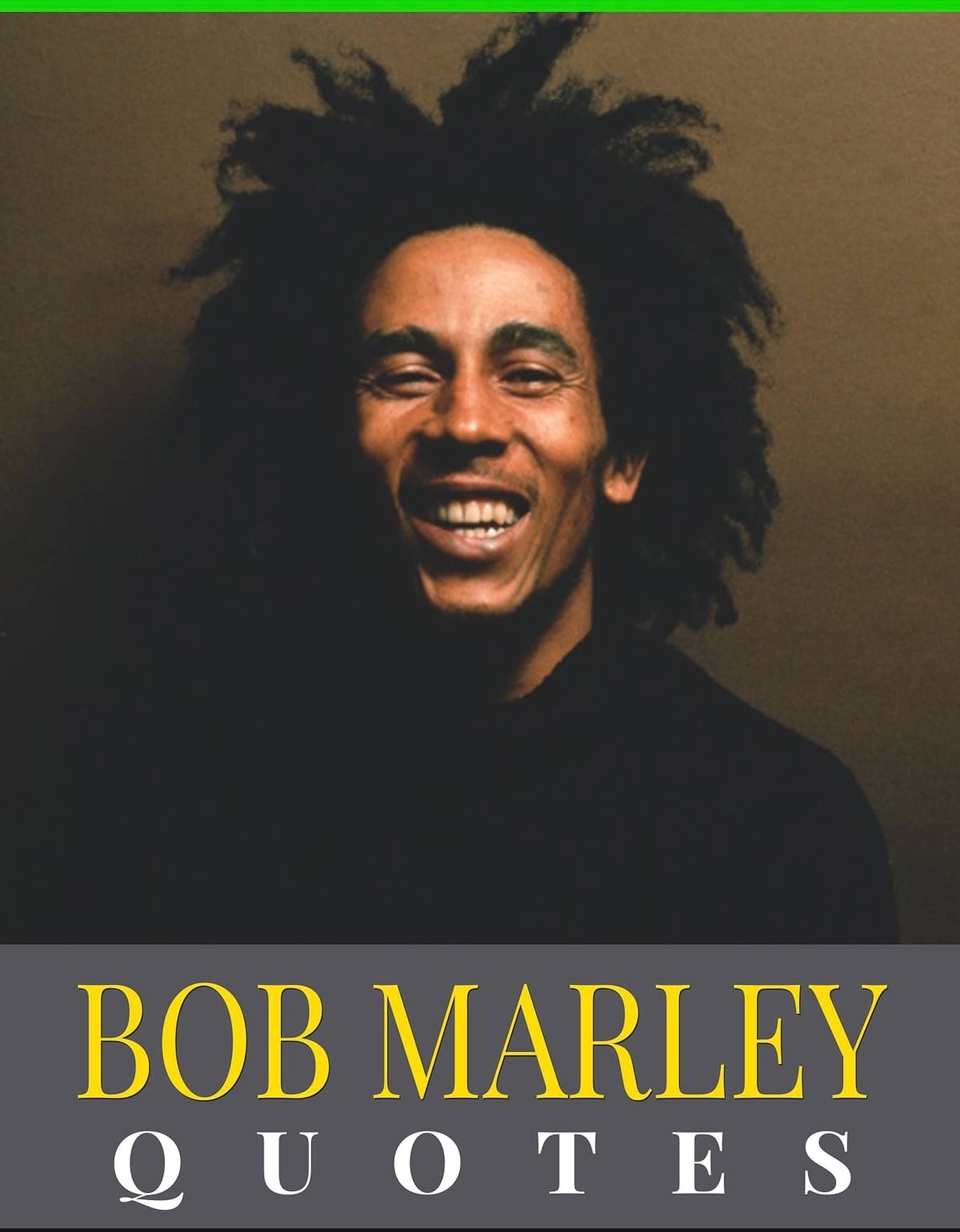 鮑勃·馬利肖像金句壁紙 壁紙 — Bob Marley 在暖色調肖像中散發著歡樂的能量，他標誌性的辮子框住了燦爛的笑容。
