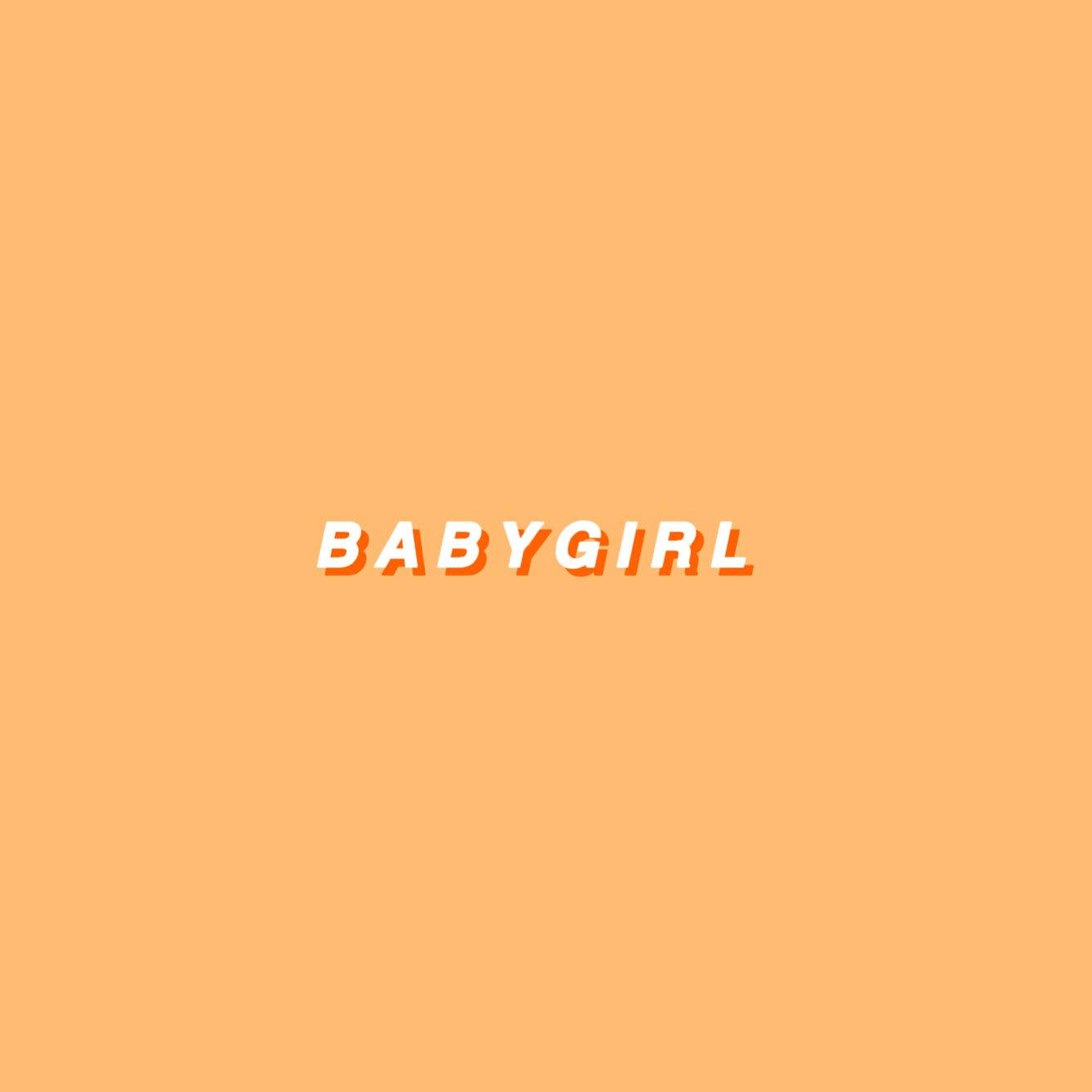 粗體白色文字 BABYGIRL 帶橙色陰影，位於桃色背景上