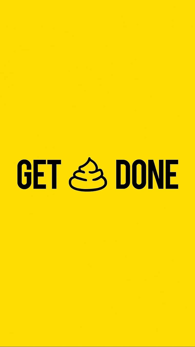 黃色背景上寫有「get poop done」的粗體黑色文字