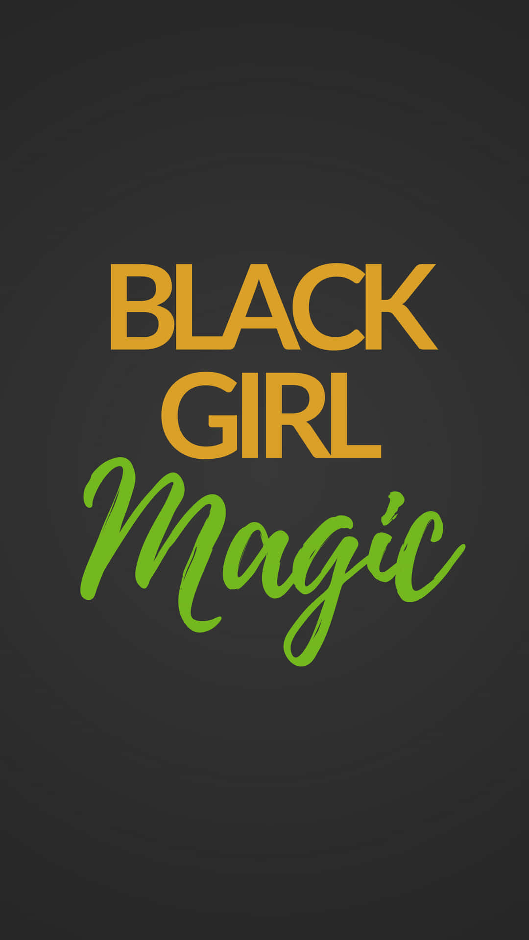 黑人女孩魔法黃綠字體設計 壁紙 — 粗體文字「BLACK GIRL Magic」以金色和綠色顯示在深灰色漸變背景上。
