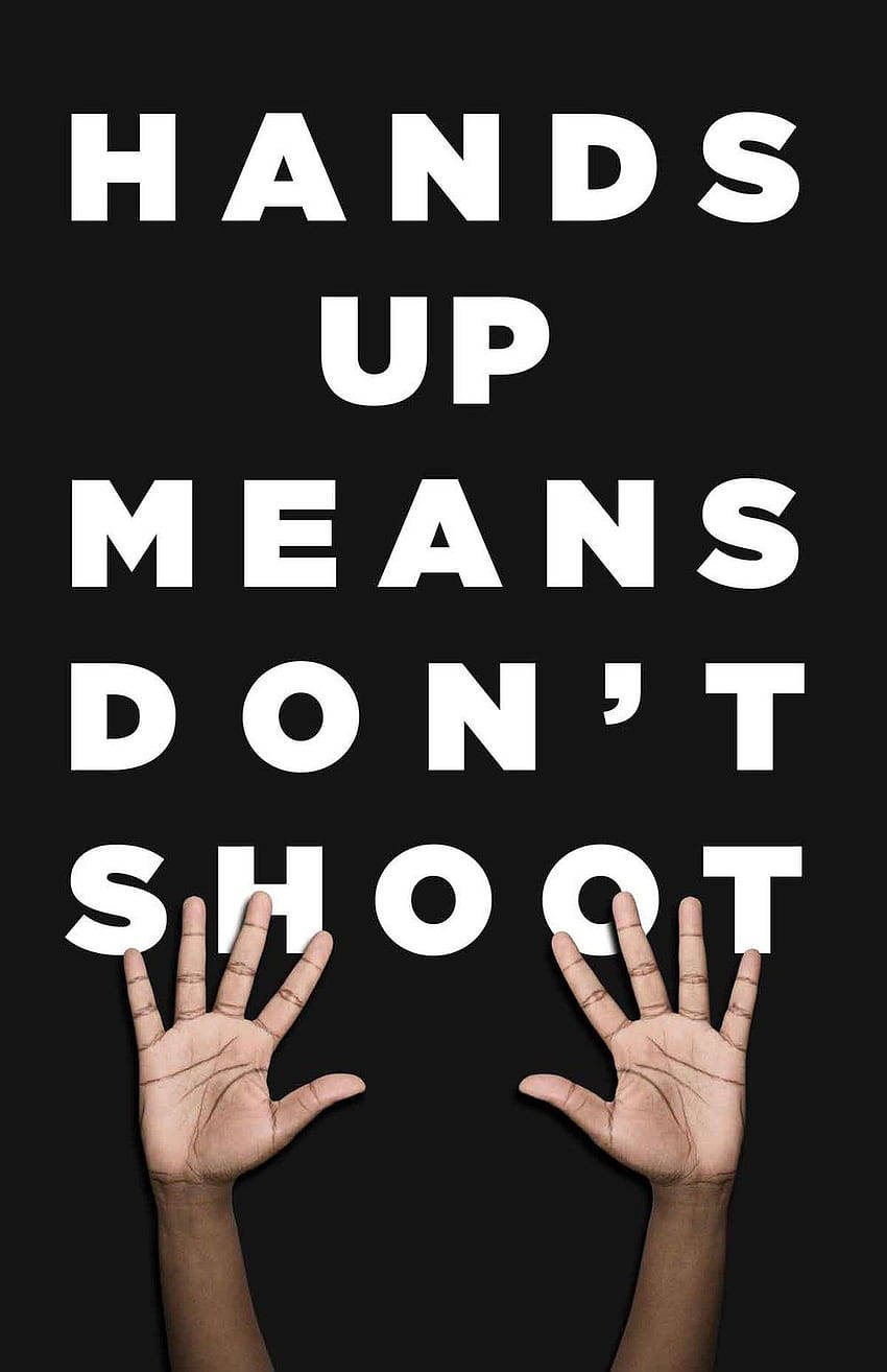 兩隻手舉起，文字 hands up means don't shoot