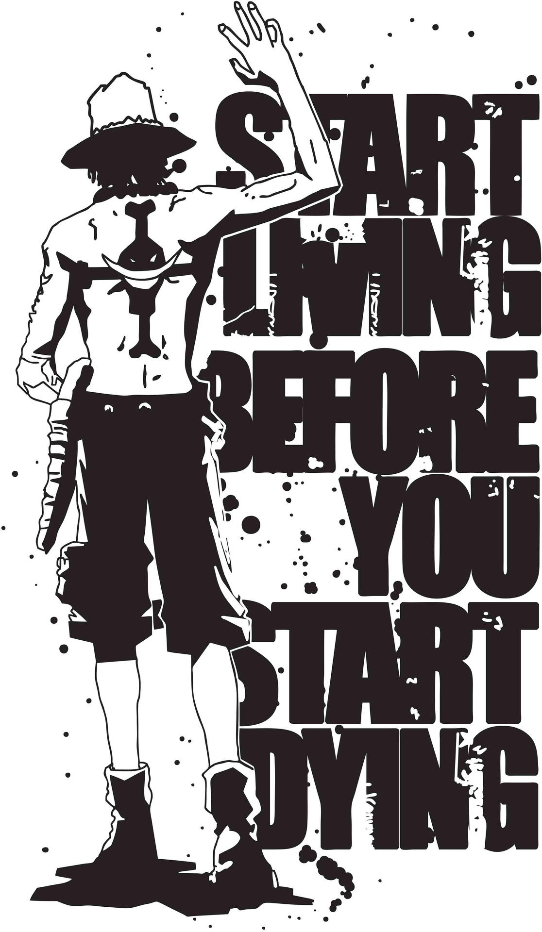 戴著帽子和劍的動漫角色，旁邊有勵志文字「Start Living Before You Start Dying」。