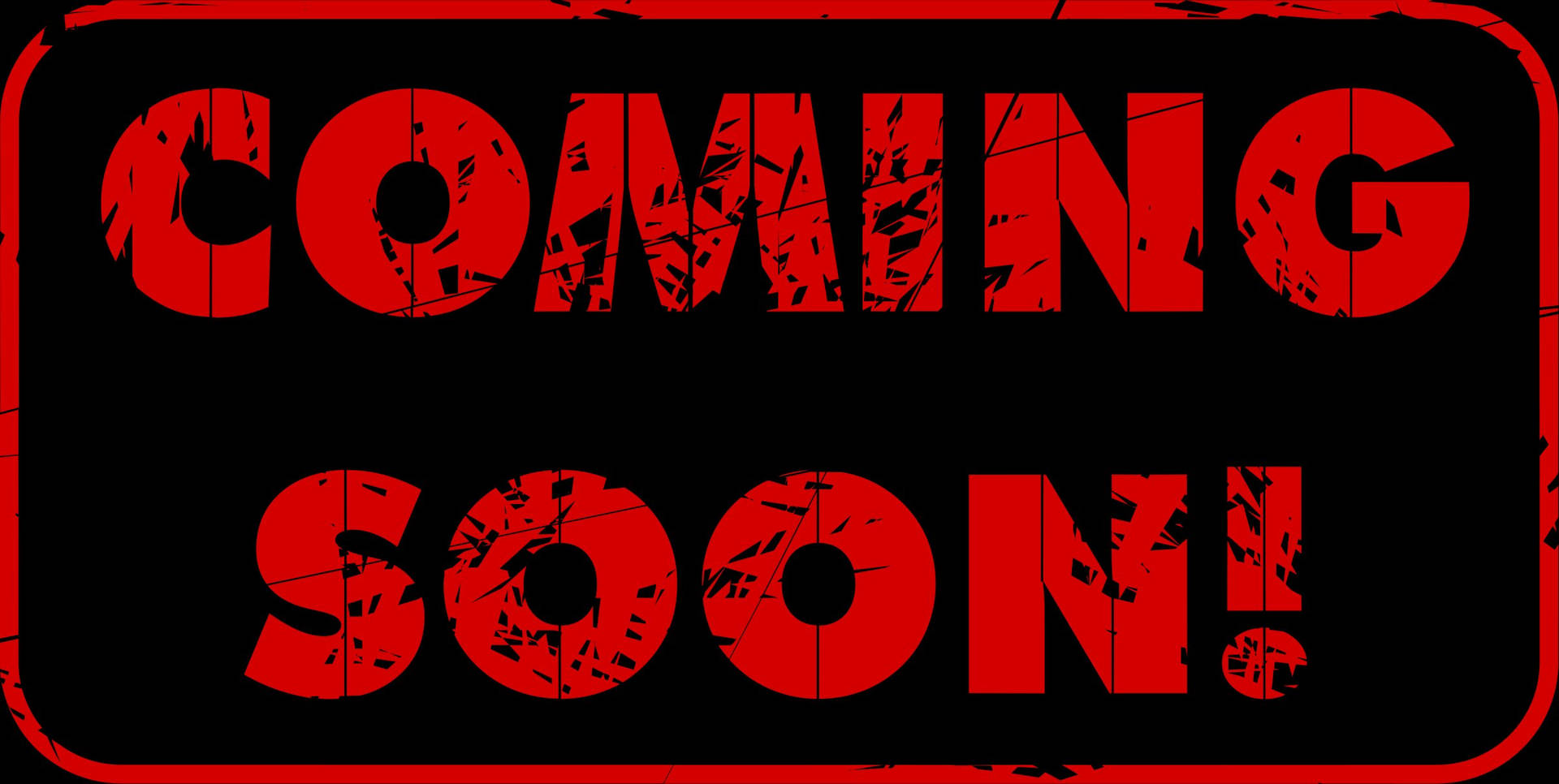 黑色背景上寫著coming soon的紅色破損文字