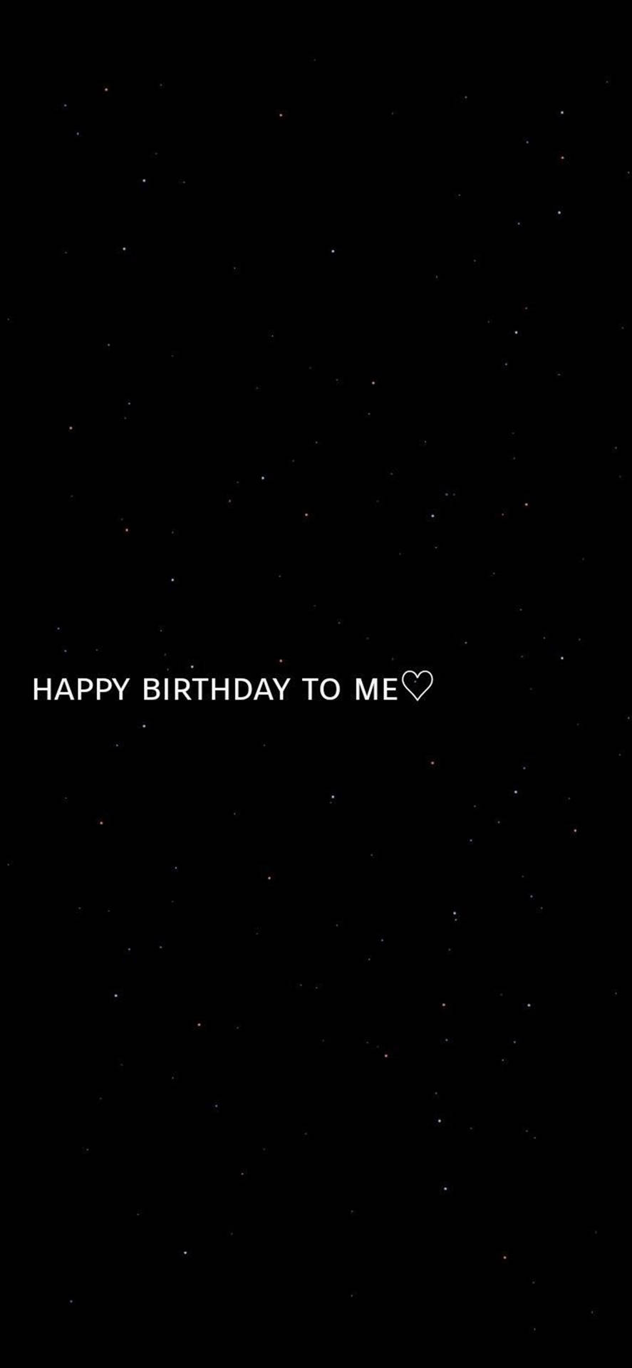 在星空黑色背景上，文字「HAPPY BIRTHDAY TO ME」配有心形。