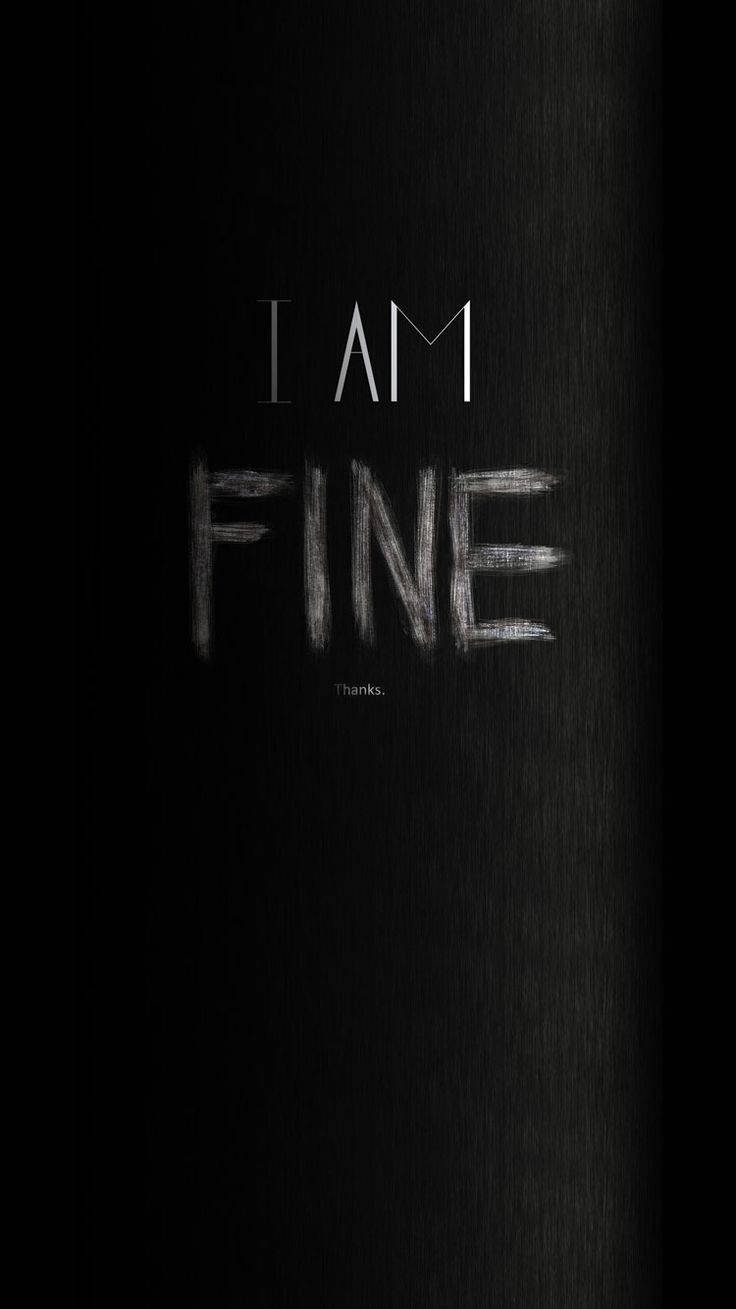 黑色機器人「我很好」字樣海報 壁紙 — 粗體白色文字寫著「I AM FINE」，下方有「Thanks.」，背景為有紋理的黑色。
