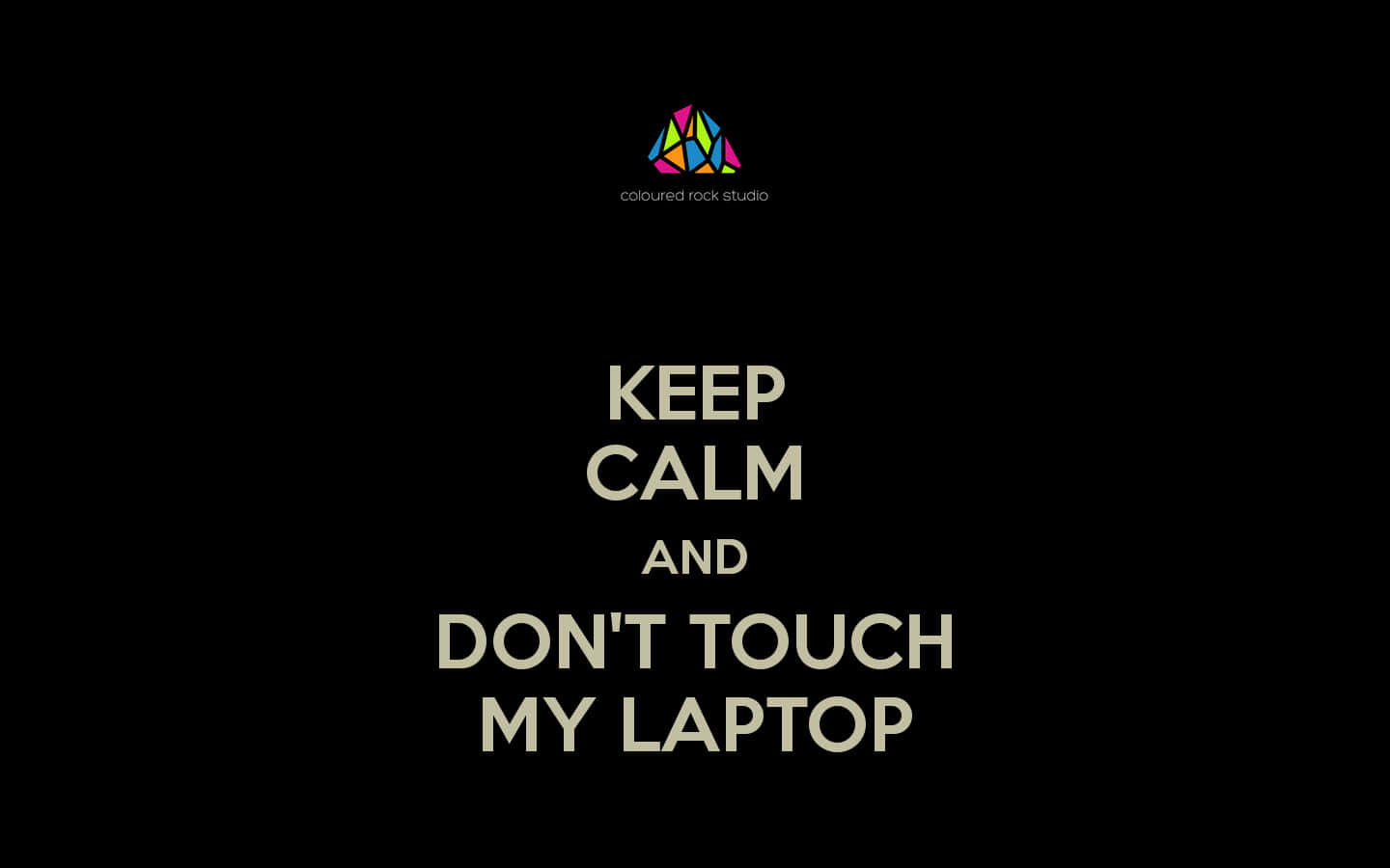 帶有色彩繽紛標誌嘅 Keep calm and don't touch my laptop 文字圖形