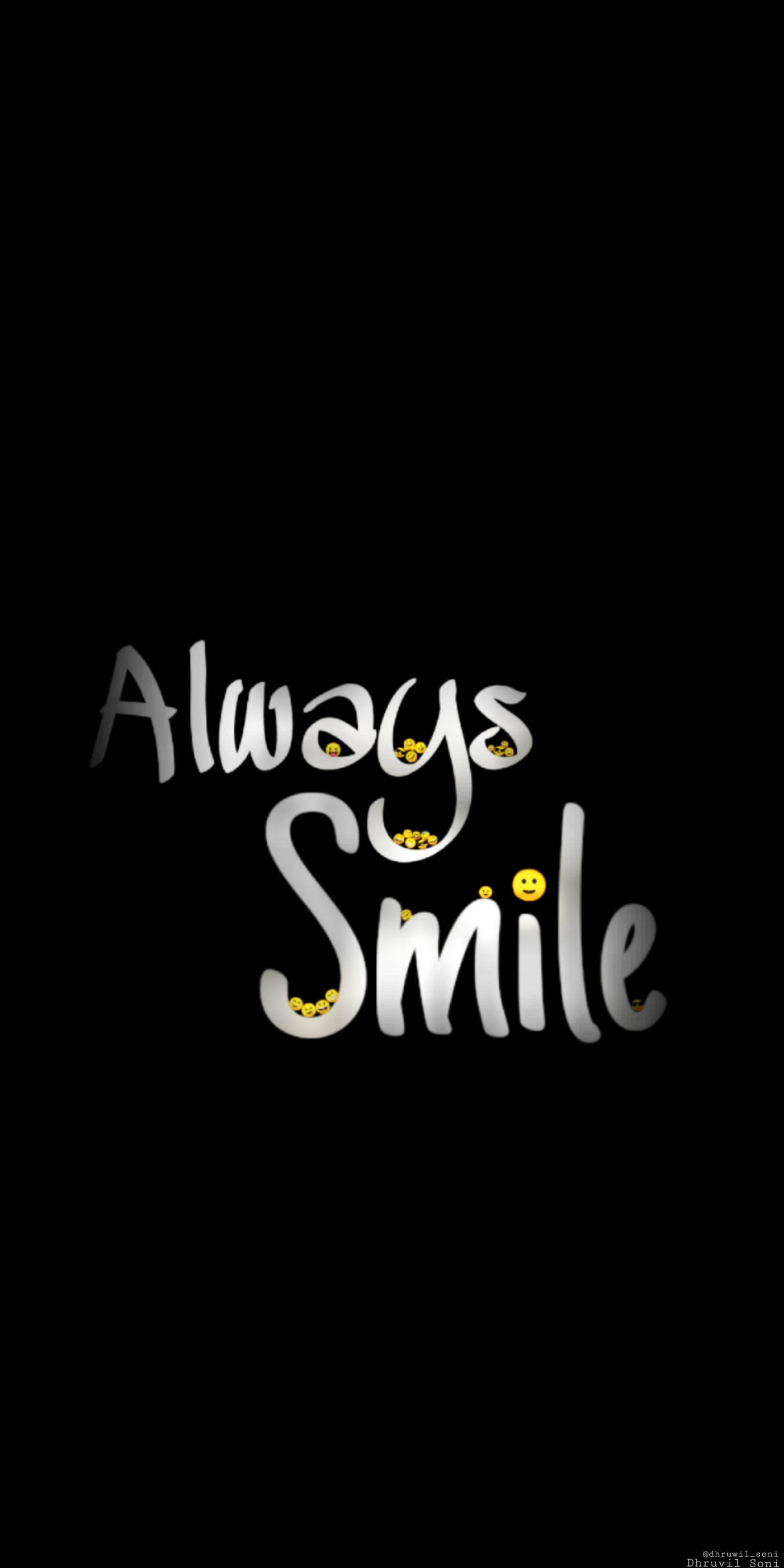 黑色動態圖 桌布 壁紙 — 黑色背景上帶有黃色笑臉的銀色草書「Always Smile」字句。