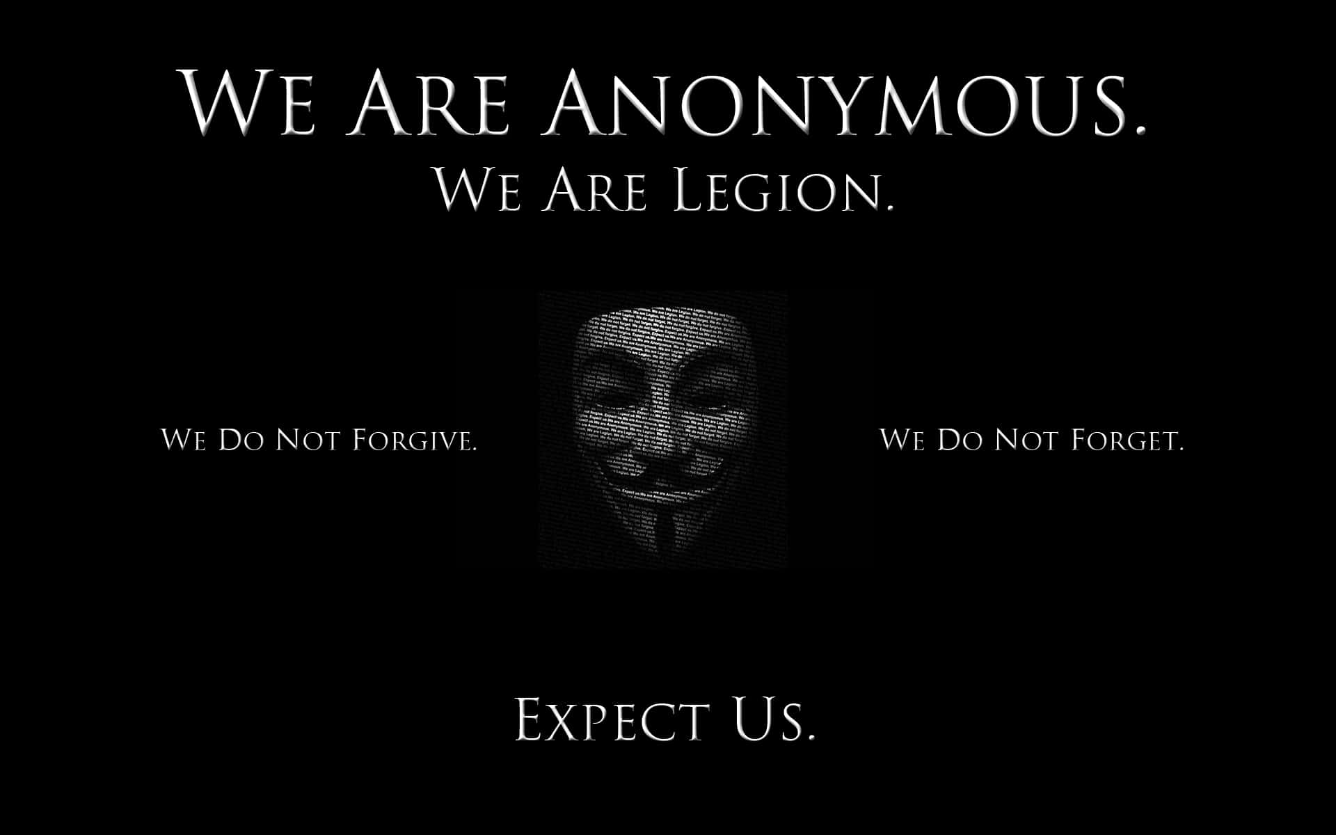 Anonymous 桌布 壁紙 — 黑色背景上有一個像素化的蓋伊·福克斯面具，周圍環繞著白色文字，宣告匿名和警惕。
