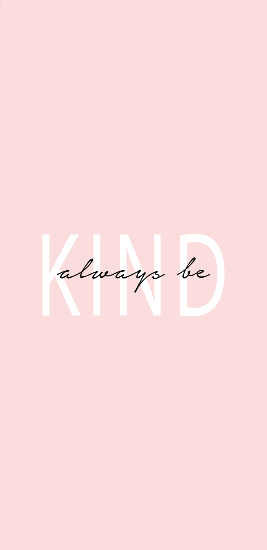 粉紅色背景，白色文字寫著「always be KIND」