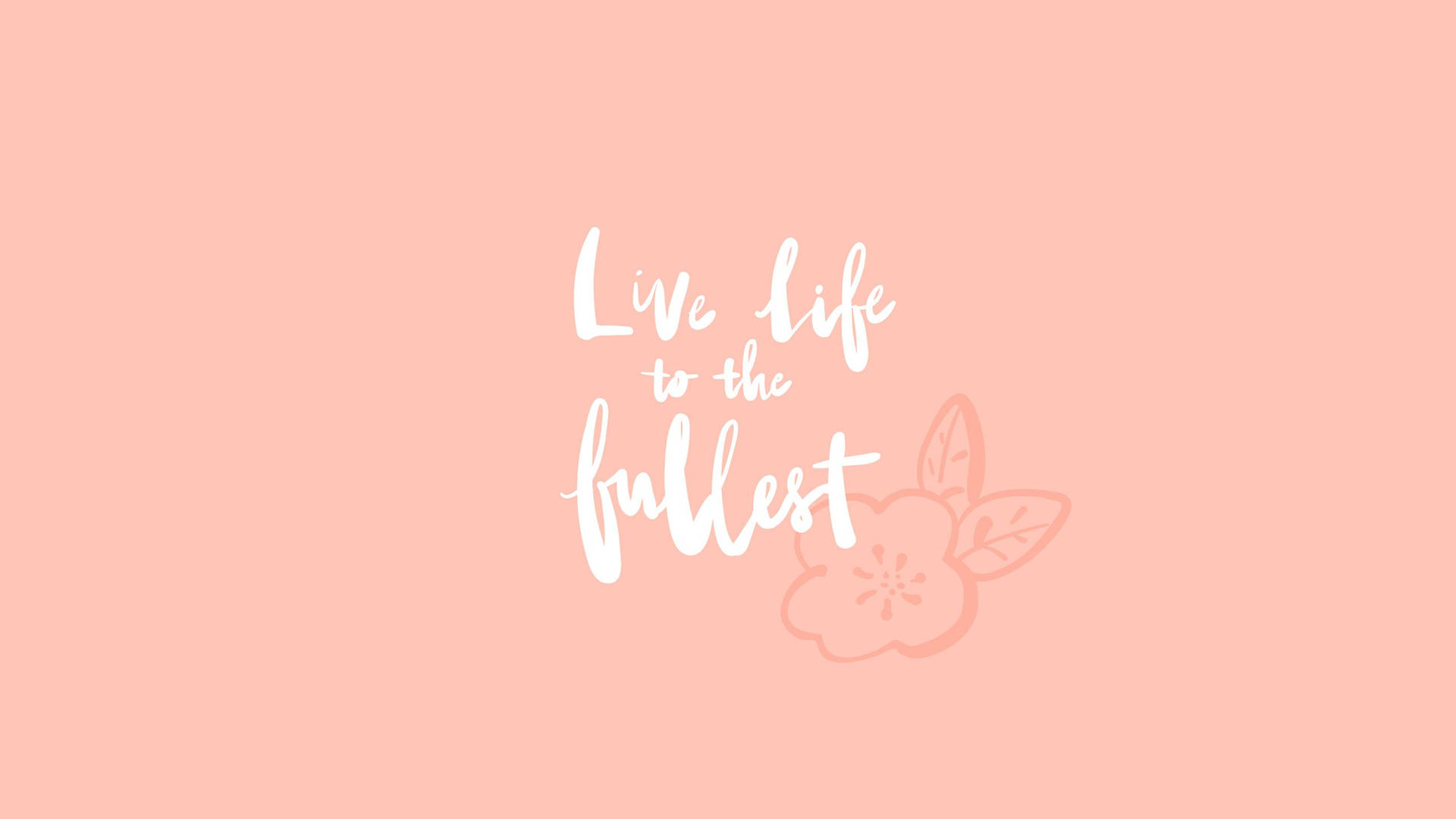 勵志名言 live life to the fullest 以白色字體書寫，蜜桃背景上有一朵蜜桃花。