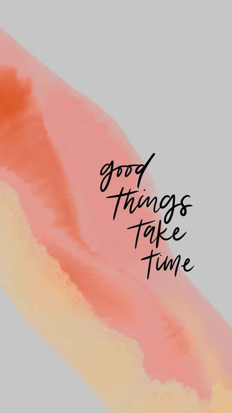 帶有手寫勵志名言 good things take time 的水彩抽象背景