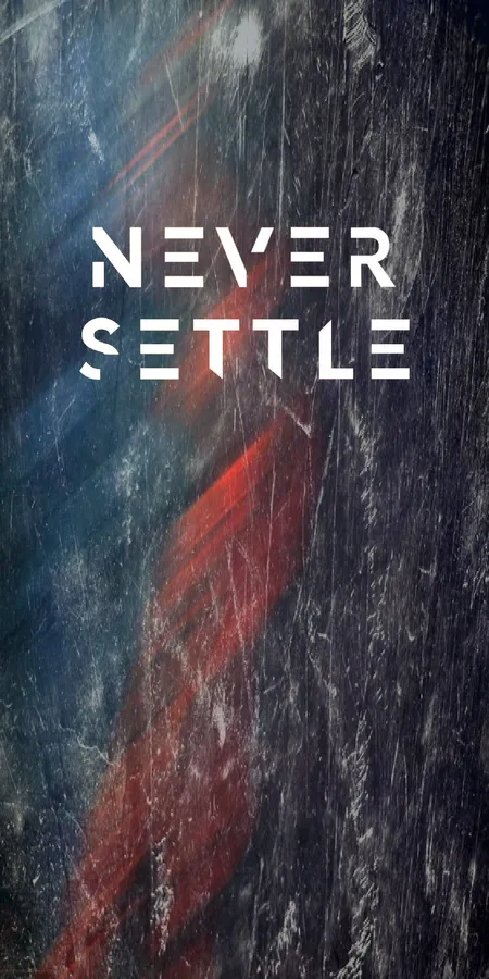粗糙的抽象背景,帶有粗體白色文字,寫著 never settle。