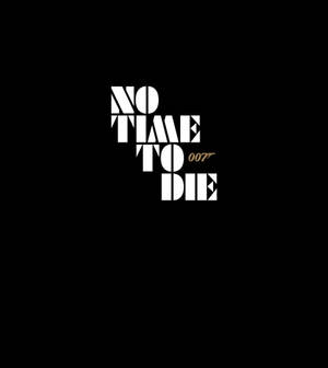 黑色背景上帶有白色風格化文字 'NO TIME TO DIE' 和金色 007 標誌。