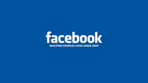 藍色背景上白色文字寫著 facebook wasting peoples lives since 2004。
