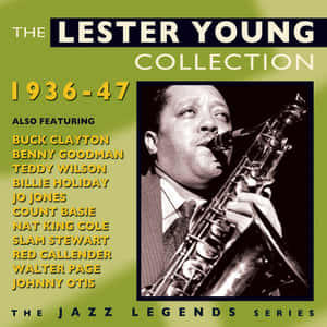 The Lester Young Collection 1936-47 專輯封面， featuring 爵士音樂家。