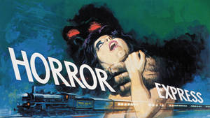 一名受驚的女子被怪物掐住，一列標有 Horror Express 的火車駛過。