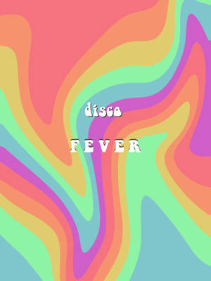 在旋轉的彩虹背景上，粗體白色文字 disco fever。
