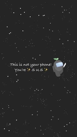 Among Us角色漂浮在太空中，帶有'You're SUS'文字