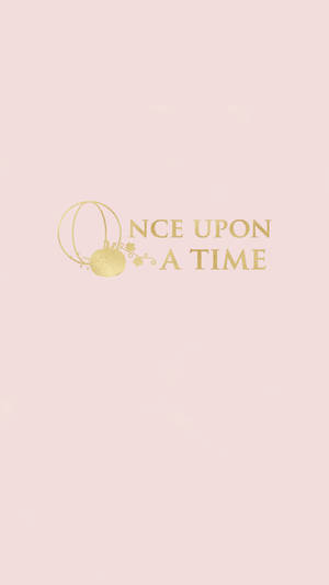 粉紅色背景，金色箔紙文字寫著 Once Upon A Time 和裝飾性徽章。