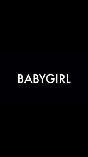 黑色背景上的粗體白色文字 BABYGIRL