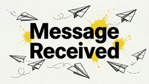Message Received 文字配紙飛機和黃色飛濺