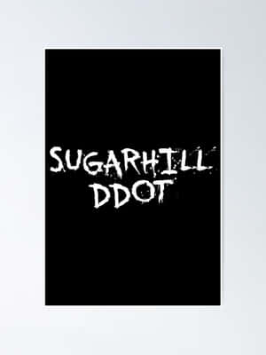 黑色海報上帶有白色塗鴉文字，寫著 Sugarhill Ddot — 火影忍者海報 壁紙