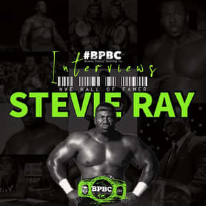 WWE名人堂成員Stevie Ray的黑白圖像，帶有綠色文字和冠軍腰帶。