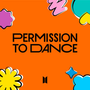 橙色背景上帶有彩色形狀的「Permission to dance」文字