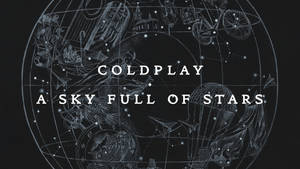 Coldplay 的《A Sky Full of Stars》專輯封面藝術，以帶有線條繪畫的天球為特色。
