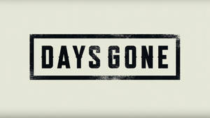 風格化遊戲標題 Days Gone，以粗黑模板字體呈現，邊緣殘舊。