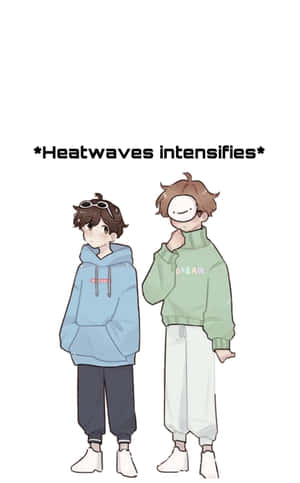 兩個穿著連帽衫的動漫角色，帶有文字 Heatwaves intensifies。 — Galaxy Tab S9 FE 壁紙