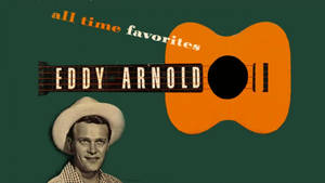 Eddy Arnold 戴著牛仔帽，綠色背景上有橙色結他圖案。