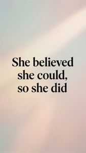 在粉彩漸變背景上的勵志名言文字「She believed she could so she did」