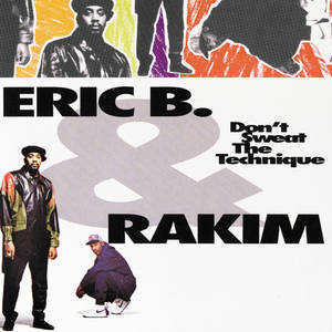 Eric B. & Rakim 的《Don't Sweat The Technique》專輯封面，兩名穿著嘻哈服飾的男子。