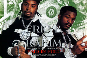 Eric B 和 Rakim 在美元鈔票背景上手持現金，為他們的專輯 Paid in Full。
