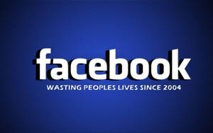 Facebook標誌，帶有文字「浪費人們生命自2004年」，位於藍色背景上