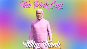 粉紅色緊身衣男子在彩虹背景前，文字為 The Pink Guy 和 Filthy Frank。