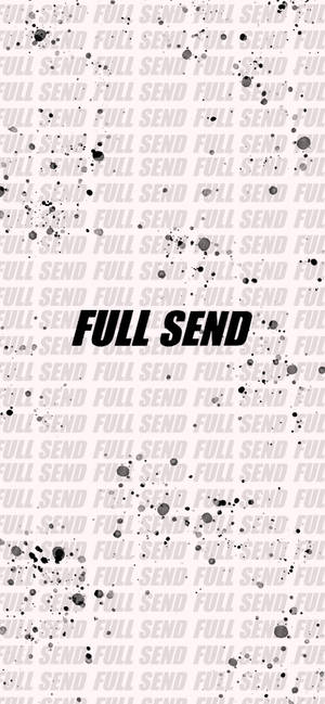 白色背景上帶有墨水飛濺的粗體黑色文字 full send。