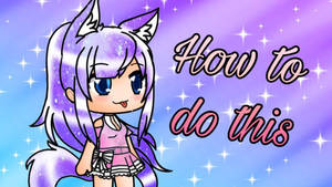 貓耳紫髮動漫女仔喺文字How to do this.旁邊微笑。 — Gacha life GIF 壁紙