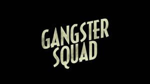Gangster Squad 標題標誌，以風化奶油色字體印喺黑色背景上。