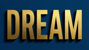 金色3D文字顯示DREAM，在藍色背景上有強烈陰影