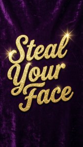 紫色天鵝絨背景上金色閃亮文字 steal your face