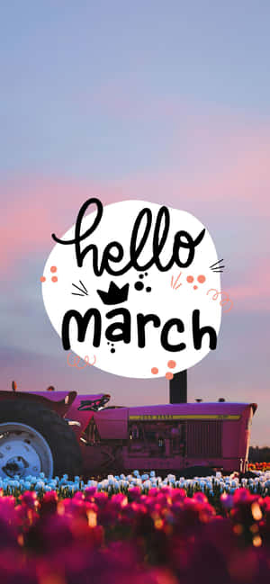 日落時分鬱金香田中的粉紅色拖拉機，帶有 'hello march' 文字圖形。