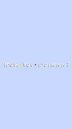 淺藍色背景上的白色「How You Doinnn?」文字及彩色圓點