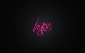在深色背景上顯示「hype」的粉紅色刷字文字 — 極簡美學 壁紙