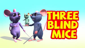 三隻戴著太陽眼鏡和手杖的卡通老鼠在「Three Blind Mice」文字旁邊。