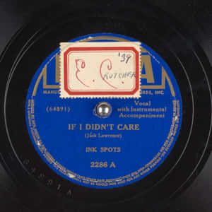 1939 年 Ink Spots 歌曲《If I Didn't Care》的復古黑膠唱片標籤，帶有手寫標記。